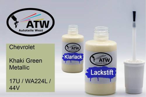 Chevrolet, Khaki Green Metallic, 17U / WA224L / 44V: 20ml Lackstift + 20ml Klarlack - Set, von ATW Autoteile West.